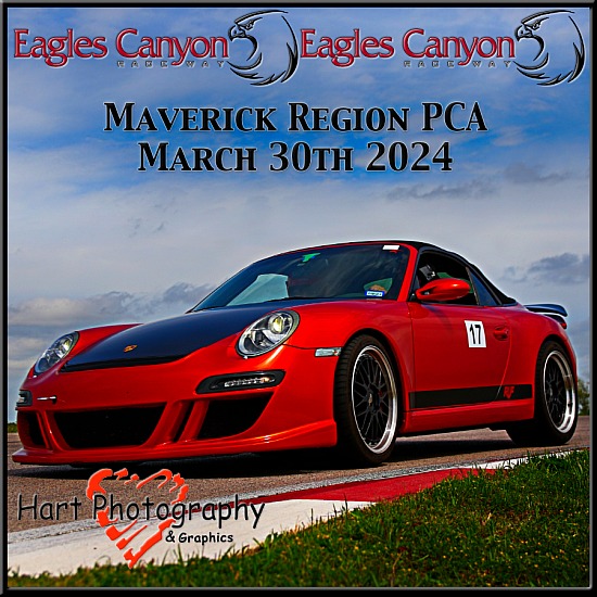 Maverick Region PCA - Eagles Canyon Raceway - Saturday March 30th 2024